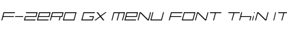 Download F-Zero GX Menu Font Thin Italic Font Title Preview