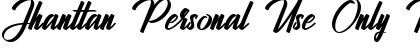 Download Jhanttan Personal Use Only Regular Font Title Preview