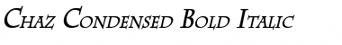 Download Chaz Condensed Bold Italic Font Title Preview