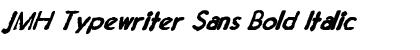 Download JMH Typewriter Sans Bold Italic Font Title Preview