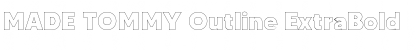 Download MADE TOMMY Outline ExtraBold Font Title Preview