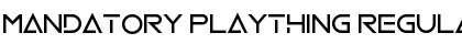 Download Mandatory Plaything Regular Font Title Preview