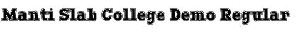 Download Manti Slab College Demo Regular Font Title Preview