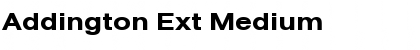 Download Addington Ext Medium Regular Font Title Preview