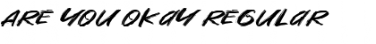 Download Are You Okay Regular Font Title Preview