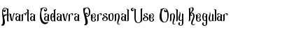 Download Avarta Cadavra Personal Use Only Regular Font Title Preview