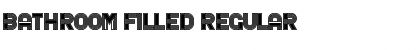 Download Bathroom Filled Regular Font Title Preview