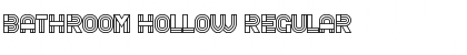 Download Bathroom Hollow Regular Font Title Preview