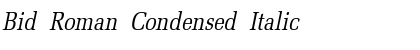 Download Bid Roman Condensed Italic Font Title Preview