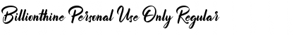 Download Billionthine Personal Use Only Regular Font Title Preview