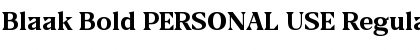 Download Blaak Bold PERSONAL USE Regular Font Title Preview