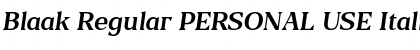 Download Blaak Regular PERSONAL USE Italic Font Title Preview