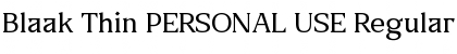 Download Blaak Thin PERSONAL USE Regular Font Title Preview