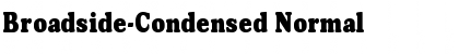 Download Broadside-Condensed Normal Font Title Preview