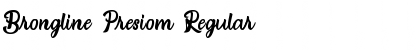 Download Brongline Presiom Regular Font Title Preview