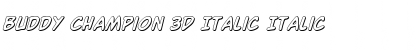 Download Buddy Champion 3D Italic Italic Font Title Preview