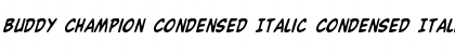 Download Buddy Champion Condensed Italic Condensed Italic Font Title Preview