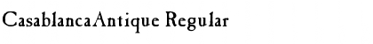 Download CasablancaAntique Regular Font Title Preview