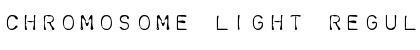 Download Chromosome Light Regular Font Title Preview