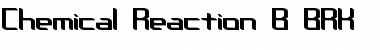 Download Chemical Reaction B (BRK) Regular Font Title Preview