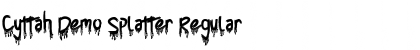 Download Cyttah Demo Splatter Regular Font Title Preview