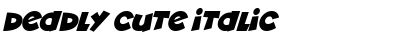 Download Deadly Cute Italic Font Title Preview