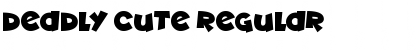 Download Deadly Cute Regular Font Title Preview