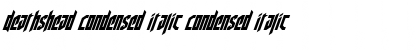 Download Deathshead Condensed Italic Condensed Italic Font Title Preview