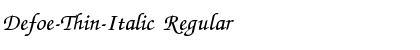 Download Defoe-Thin-Italic Regular Font Title Preview