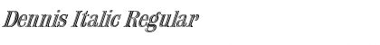 Download Dennis Italic Regular Font Title Preview