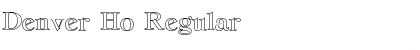 Download Denver Ho Regular Font Title Preview