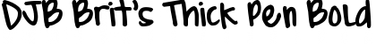 Download DJB Brit's Thick Pen Bold Font Title Preview