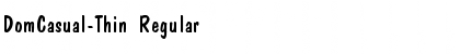 Download DomCasual-Thin Regular Font Title Preview