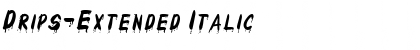 Download Drips-Extended Italic Font Title Preview