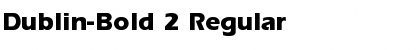 Download Dublin-Bold 2 Regular Font Title Preview