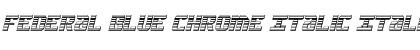 Download Federal Blue Chrome Italic Italic Font Title Preview