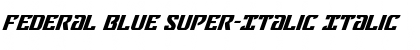 Download Federal Blue Super-Italic Italic Font Title Preview