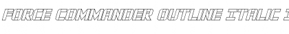 Download Force Commander Outline Italic Italic Font Title Preview
