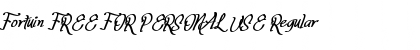 Download Fortuin FREE FOR PERSONAL USE Regular Font Title Preview