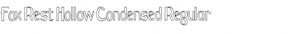 Download Fox Rest Hollow Condensed Regular Font Title Preview