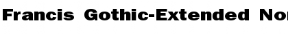 Download Francis Gothic-Extended Normal Font Title Preview