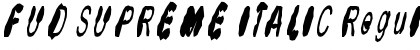 Download FUD SUPREME ITALIC Regular Font Title Preview