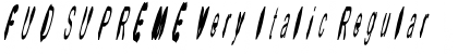 Download FUD SUPREME Very Italic Regular Font Title Preview