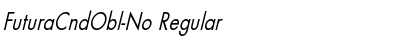 Download FuturaCndObl-No Regular Font