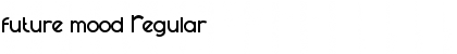 Download future mood Regular Font Title Preview
