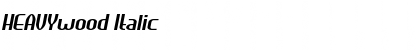 Download HEAVYwood Italic Font Title Preview