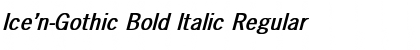 Download Ice'n-Gothic Bold Italic Regular Font