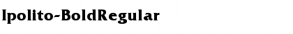 Download Ipolito-Bold Regular Font Title Preview