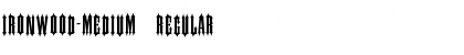 Download IRONWOOD-Medium Regular Font Title Preview