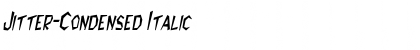 Download Jitter-Condensed Italic Font Title Preview